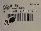72531-03 Fuse Block Cover