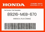 Honda Genuine Wrench, Plug (16MM) 89216-MEB-670. Fixed Price $10.33.