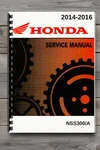 Honda Forza Reflex NSS300A Service Repair Manual 2014-2016 Book. Fixed Price $50.00.