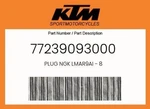 Ktm, Husqvarna, Gasgas Ngk LMAR9AI-8 Spark Plug 77239093000. Fixed Price $26.72.