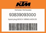 Ktm Genuine Spark Plug Bosch VR6NEU M12X1.25 - 93839093000. Fixed Price $8.89.