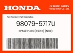 Honda Genuine Spark Plug (IFR7L11) (ngk) 98079-5717U. Fixed Price $18.34.